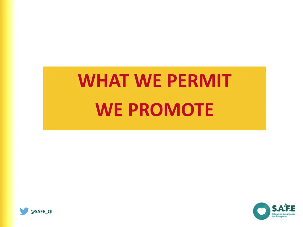 what we permit we promote