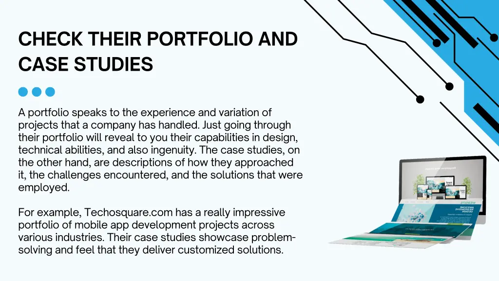 check their portfolio and case studies