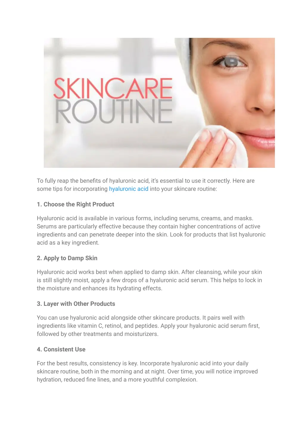 to fully reap the benefits of hyaluronic acid