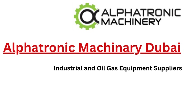 alphatronic machinary dubai