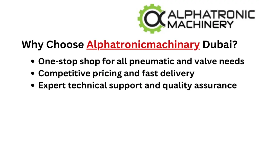 why choose alphatronicmachinary dubai one stop