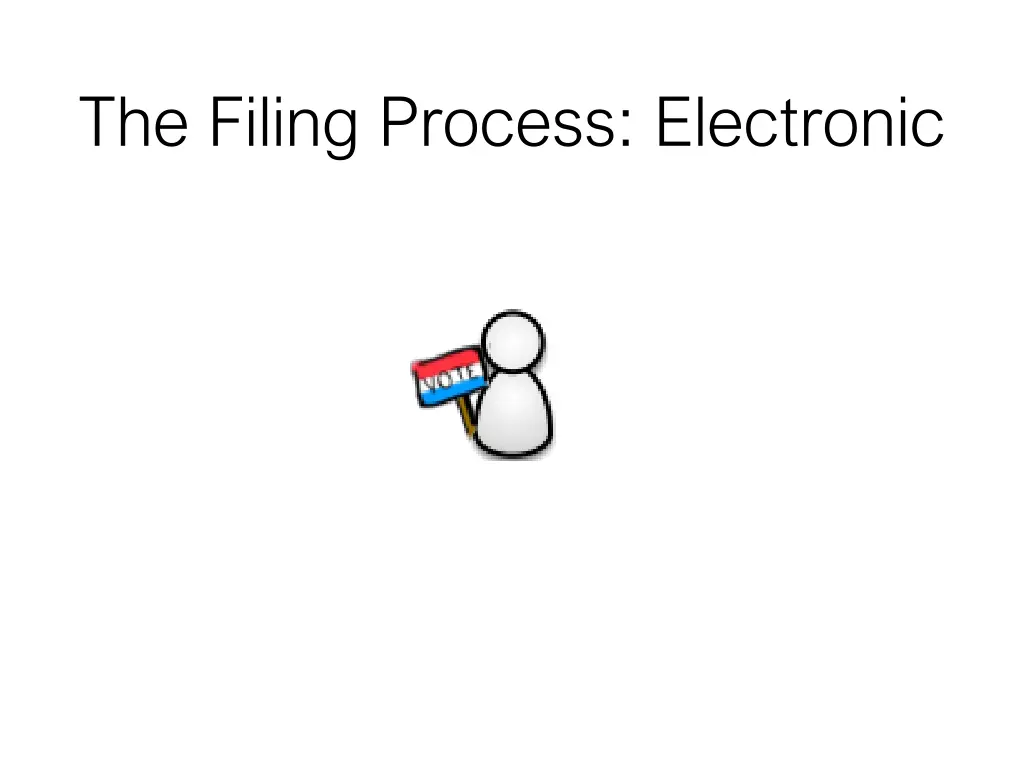 the filing process electronic 1