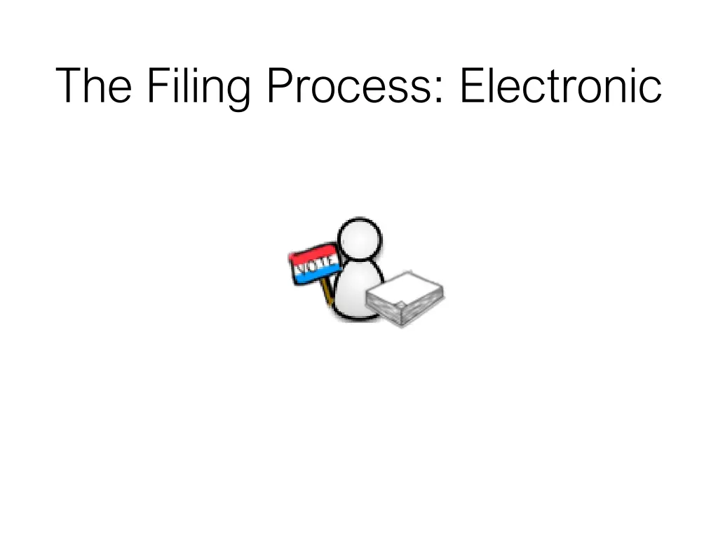 the filing process electronic 2