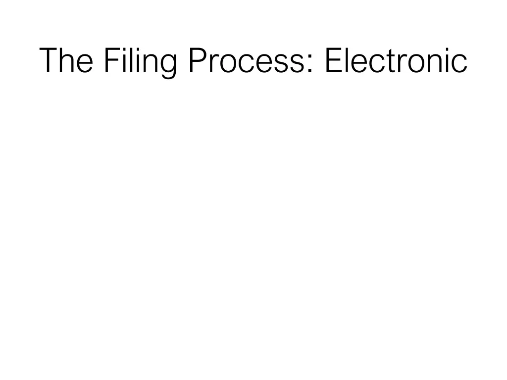 the filing process electronic