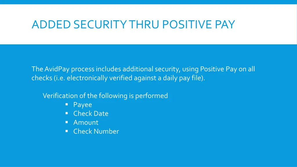 added security thru positive pay