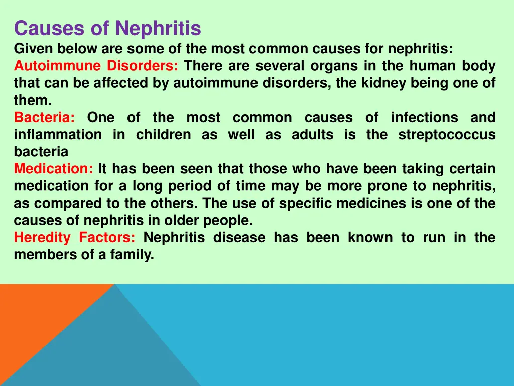 causes of nephritis given below are some