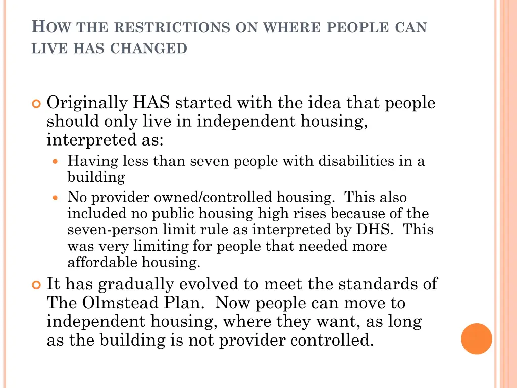 h ow the restrictions on where people can live