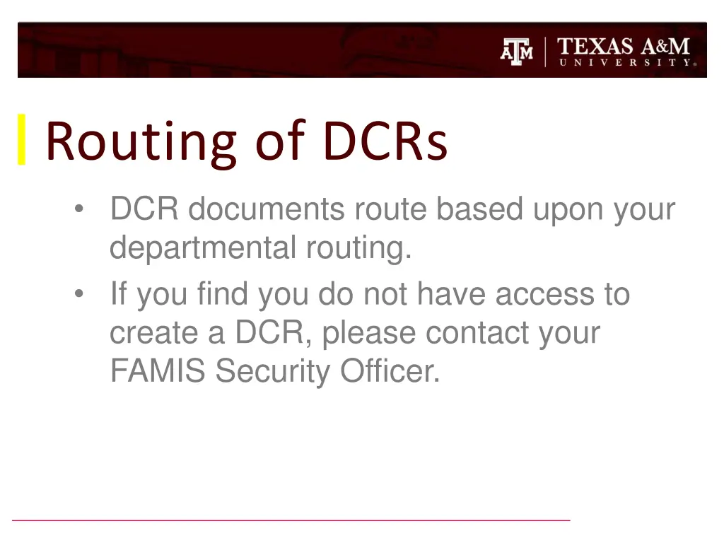 routing of dcrs dcr documents route based upon