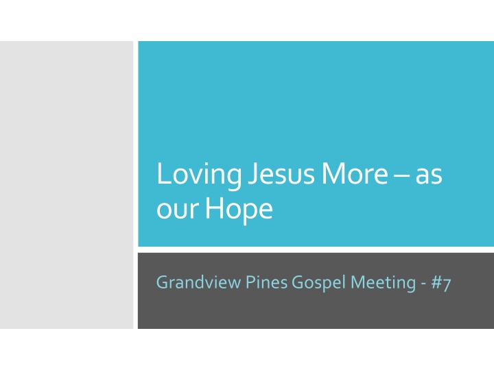 loving jesus more as our hope