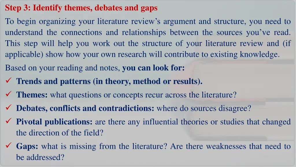 step 3 identify themes debates and gaps to begin