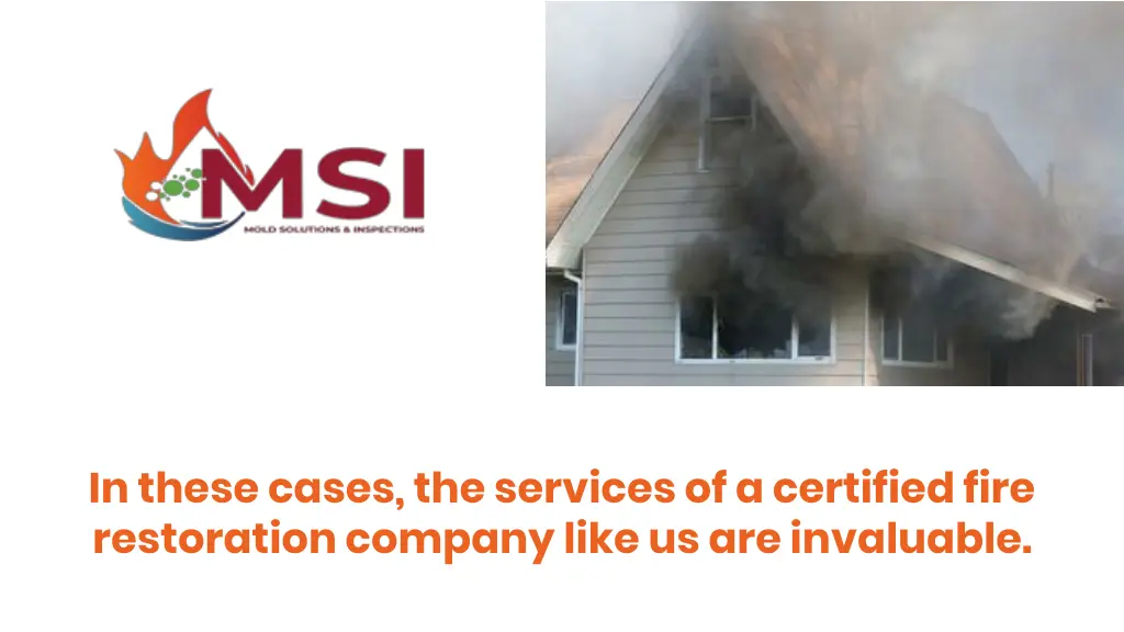 in these cases the services of a certified fire