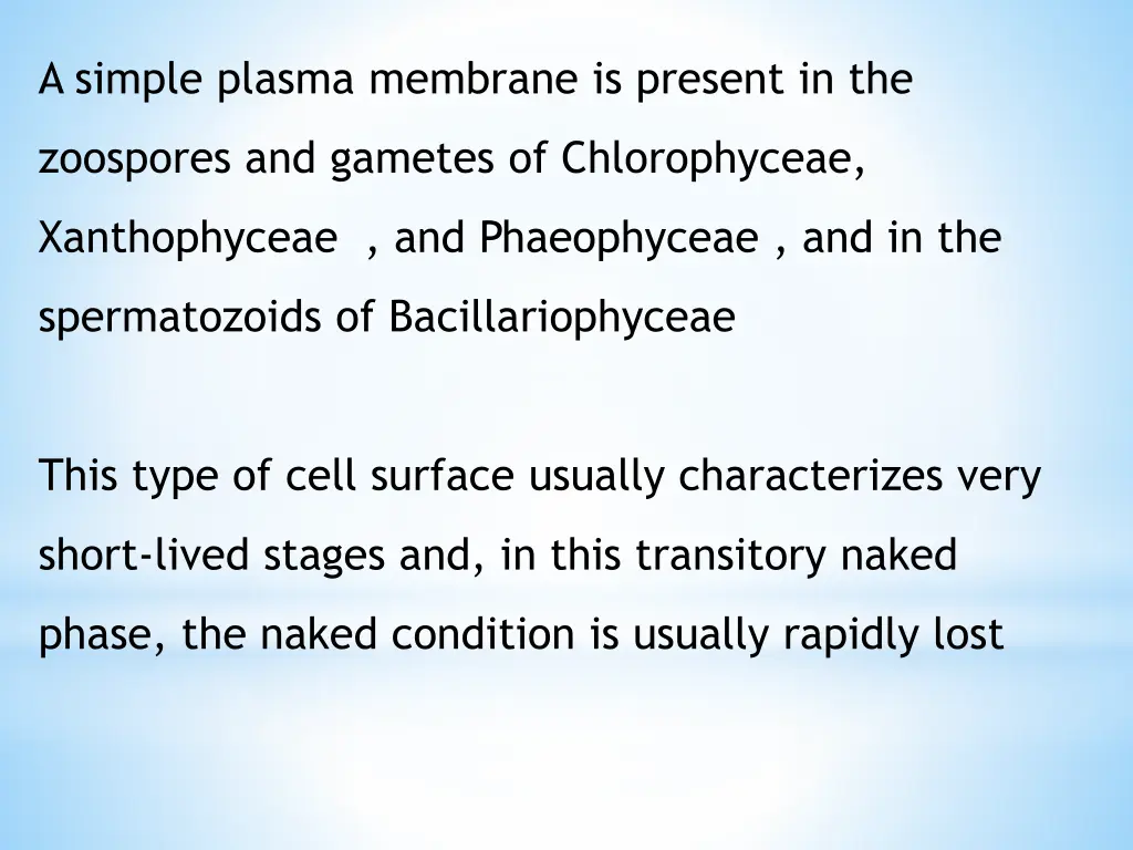 a simple plasma membrane is present in the