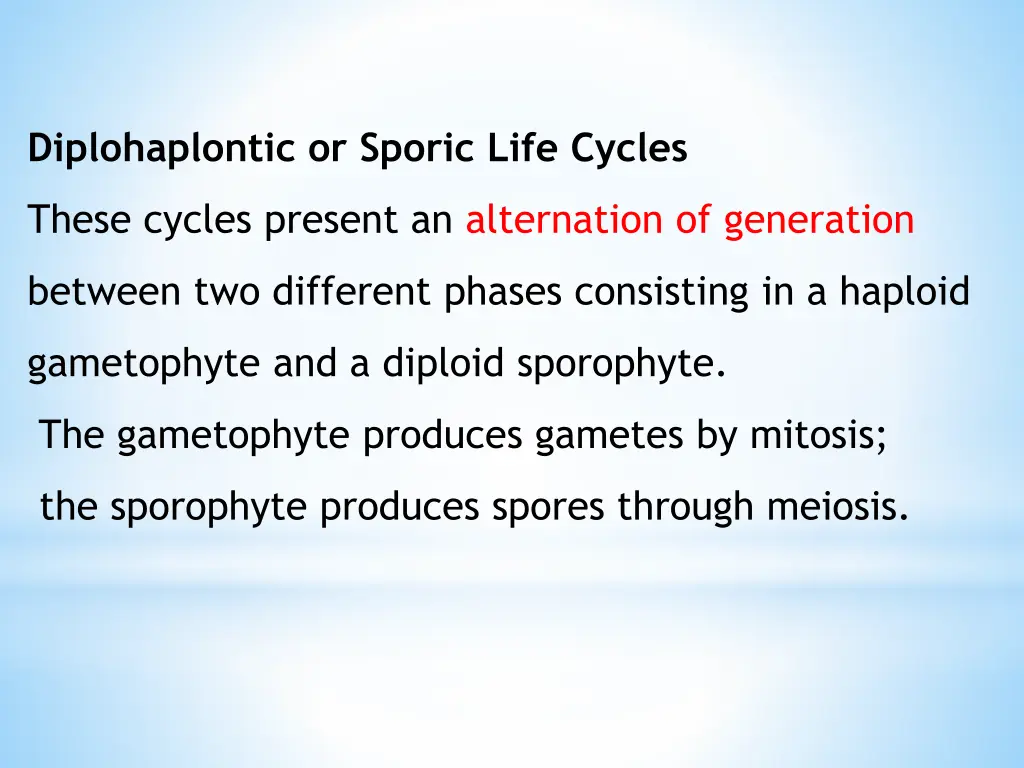 diplohaplontic or sporic life cycles