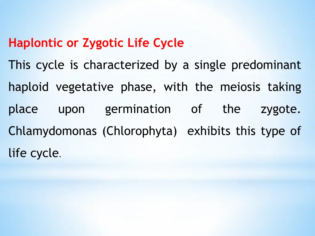 haplontic or zygotic life cycle