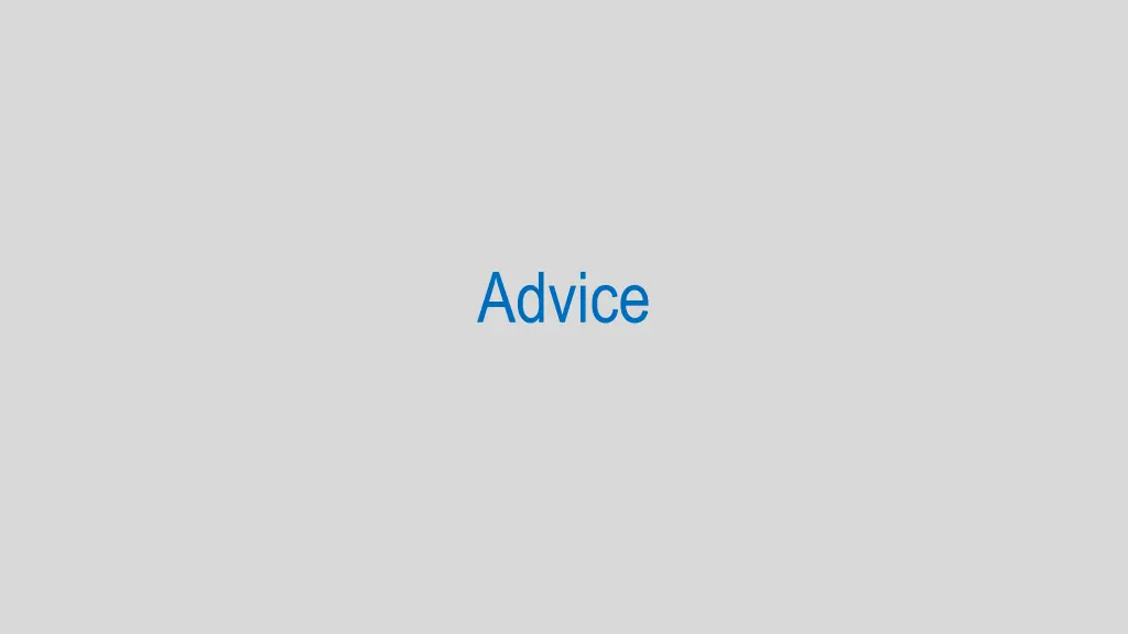 advice