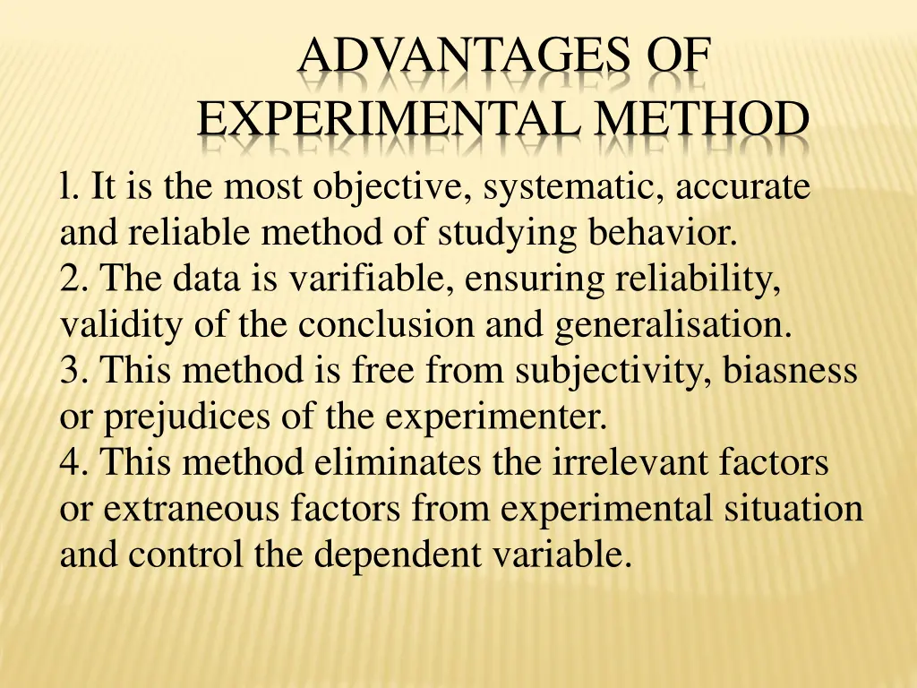 advantages of experimental method