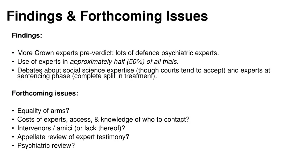 findings forthcoming issues