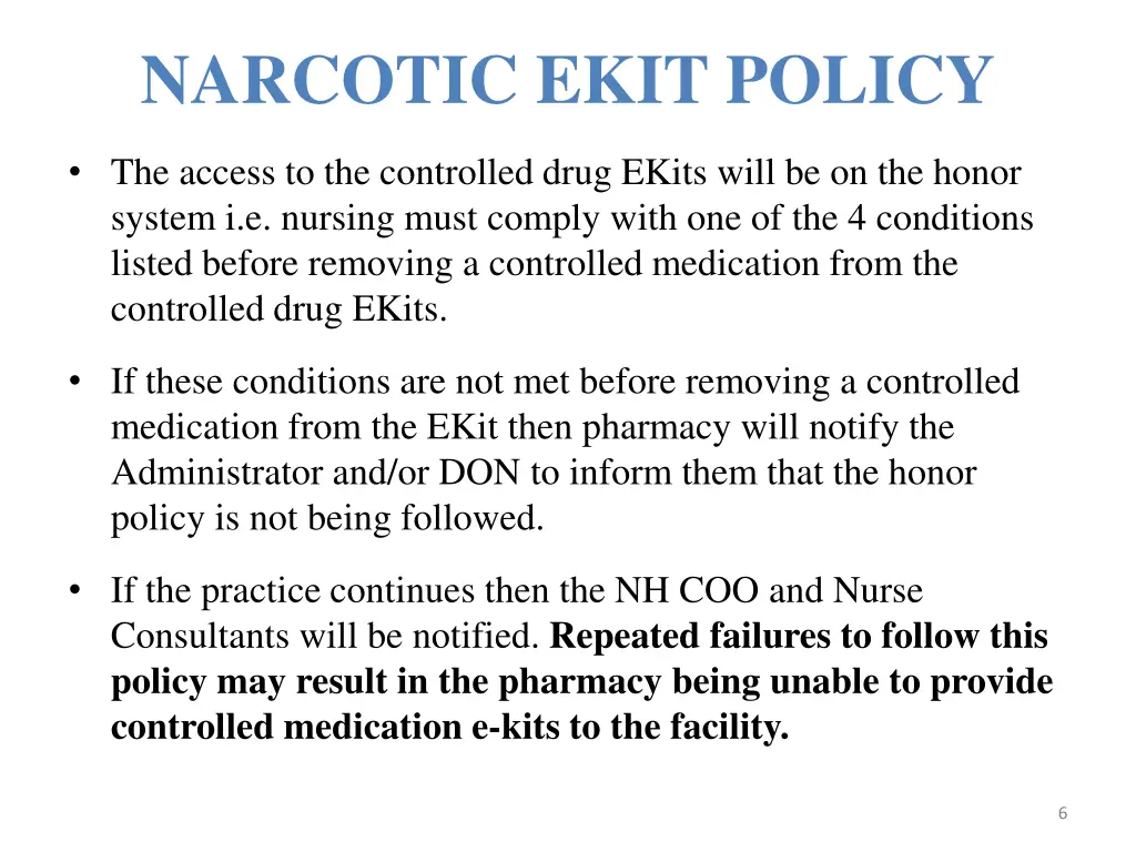 narcotic ekit policy