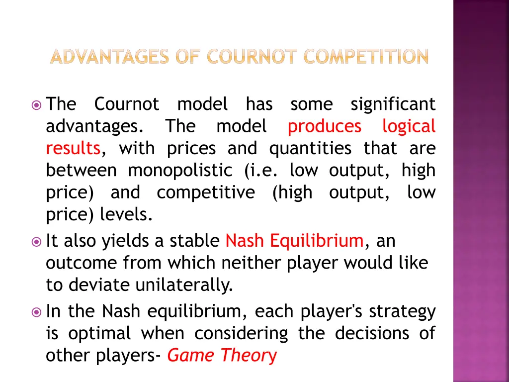 advantages of cournot competition