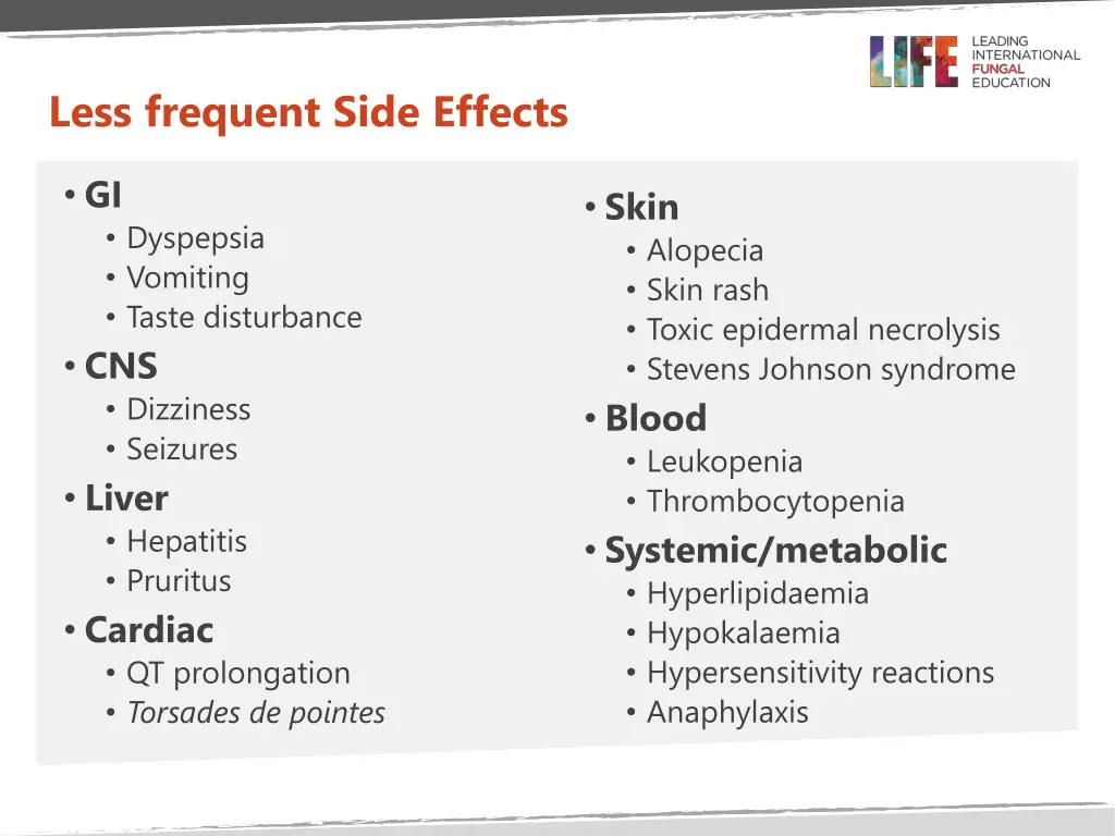 less frequent side effects