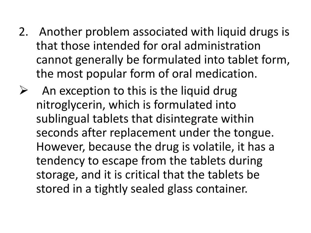 2 another problem associated with liquid drugs