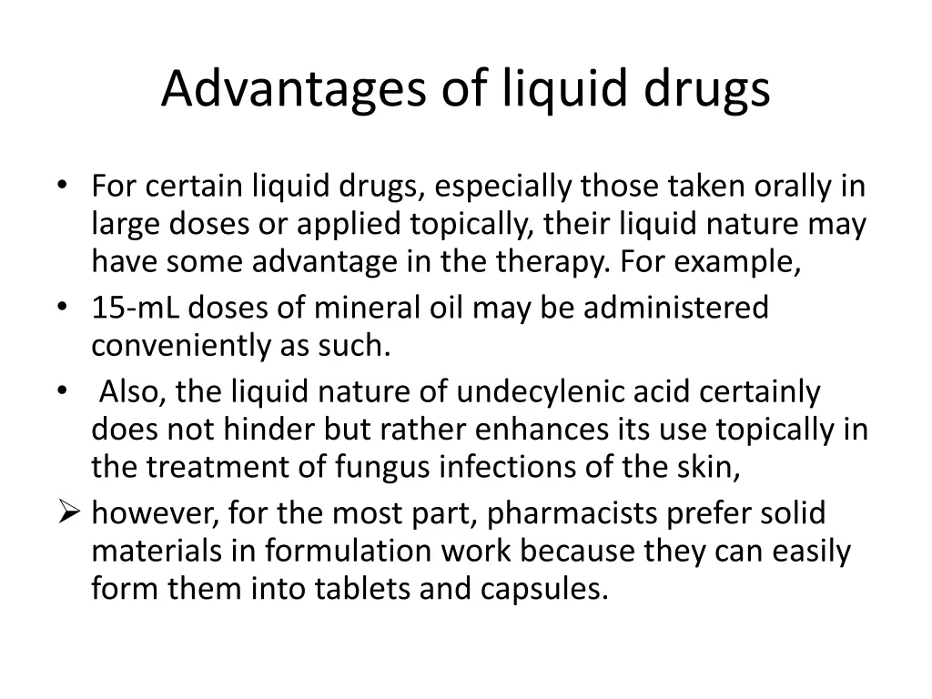 advantages of liquid drugs