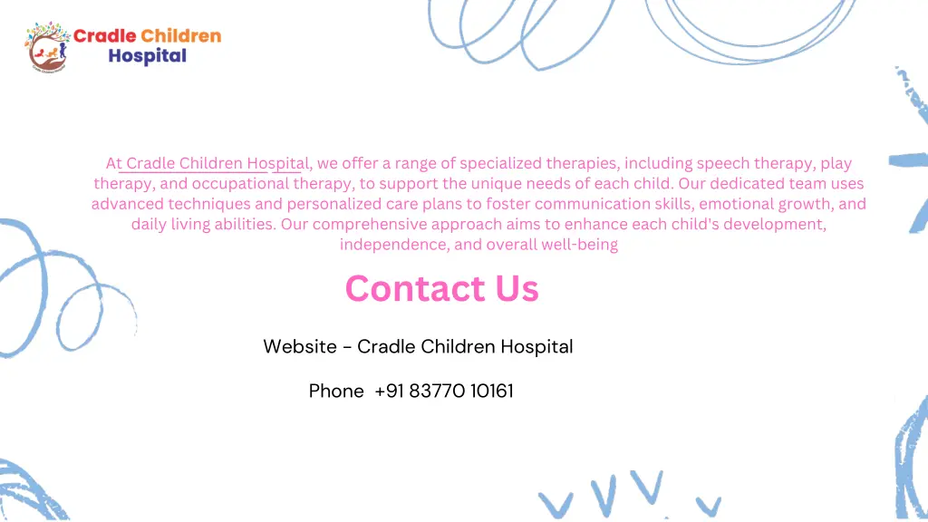 at cradle children hospital we offer a range