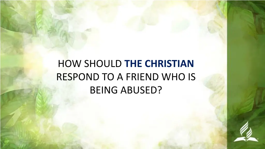 how should the christian respond to a friend