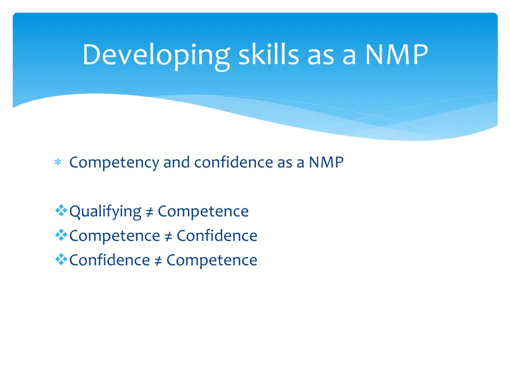 developing skills as a nmp 1