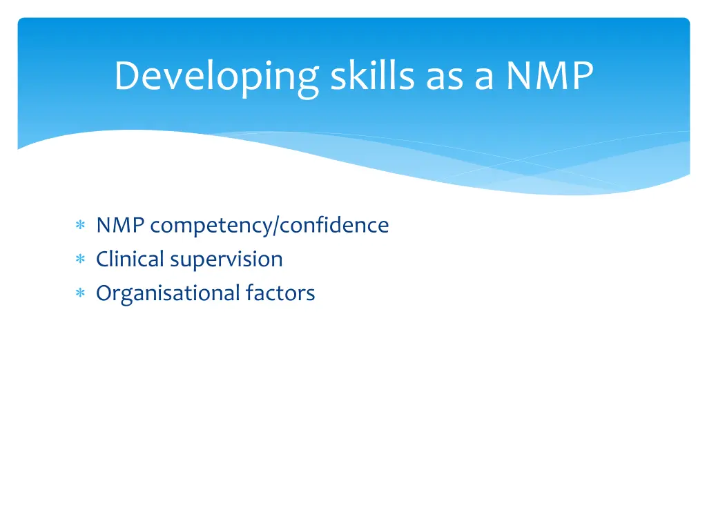 developing skills as a nmp