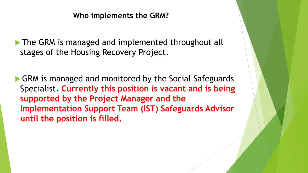 who implements the grm