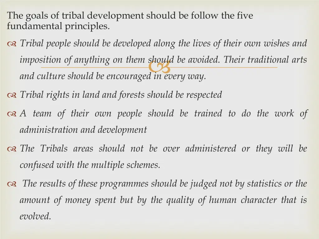 the goals of tribal development should be follow