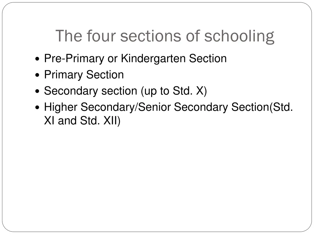 the four sections of schooling