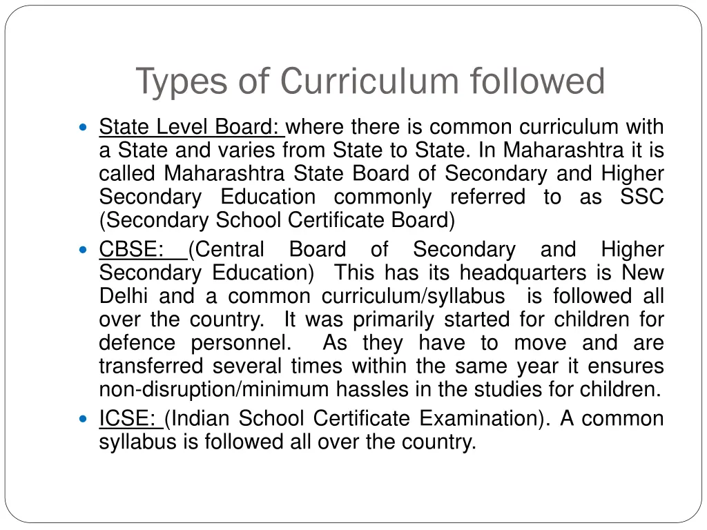 types of curriculum followed