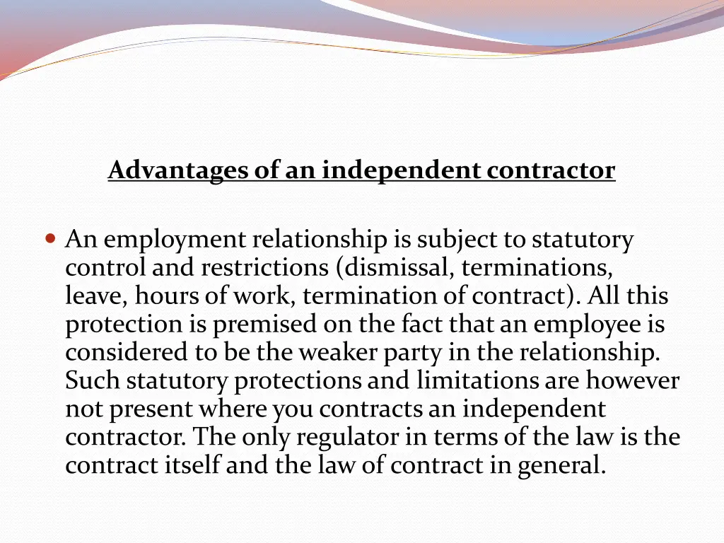 advantages of an independent contractor