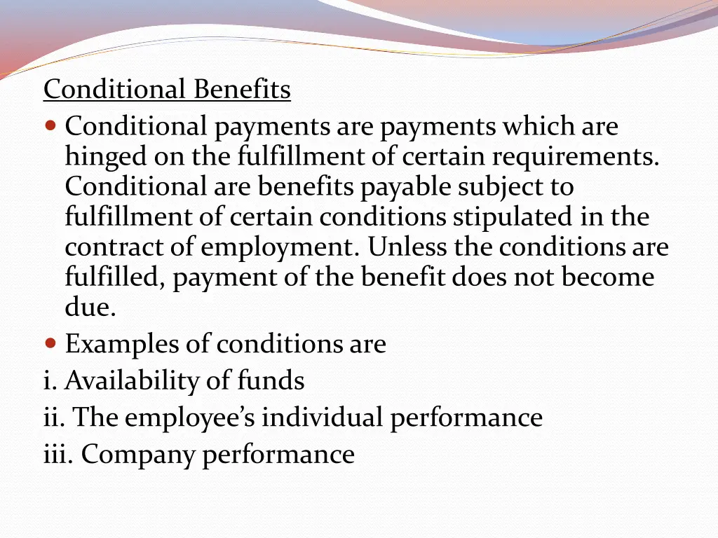 conditional benefits conditional payments