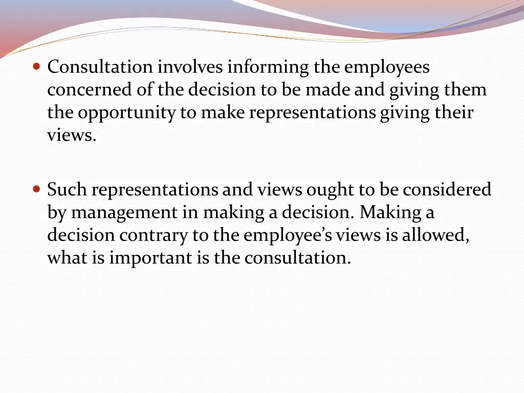 consultation involves informing the employees