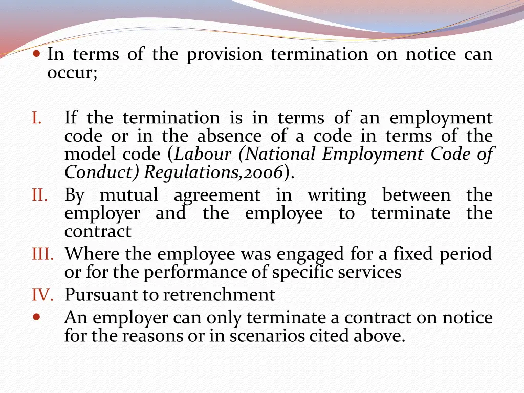 in terms of the provision termination on notice