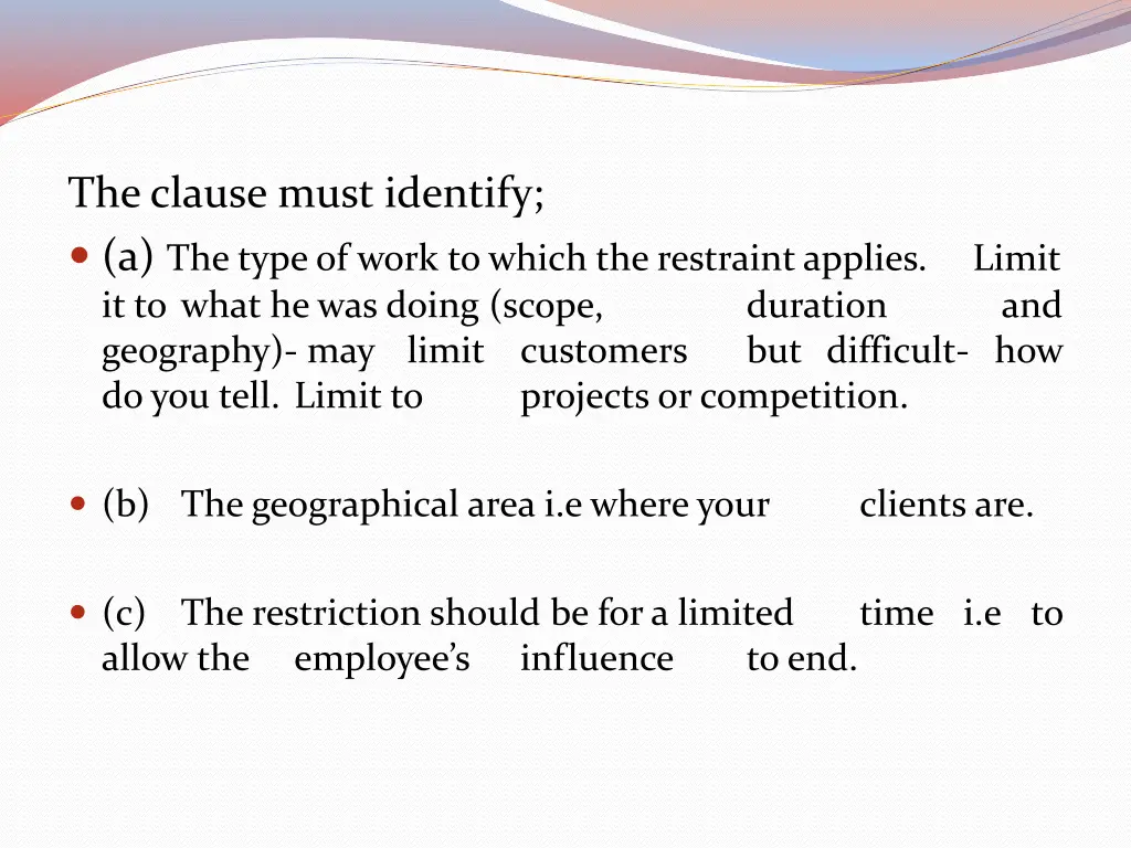 the clause must identify a the typeof work