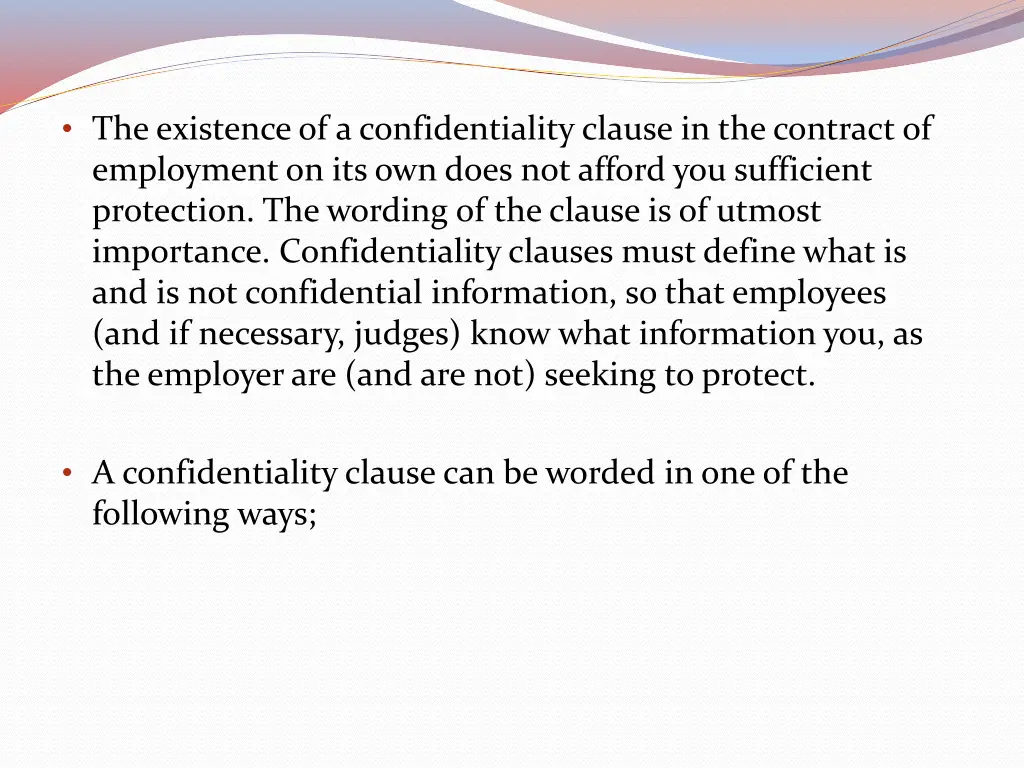 the existence of a confidentiality clause