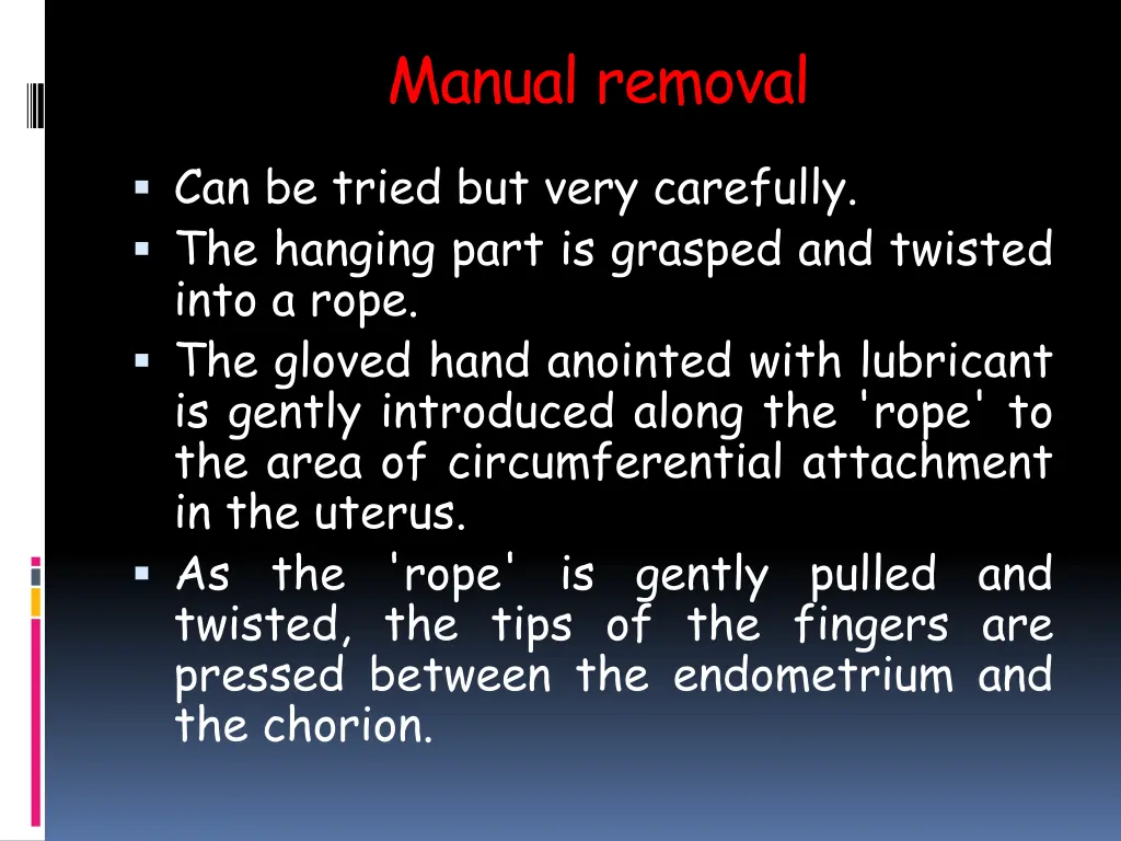 manual removal