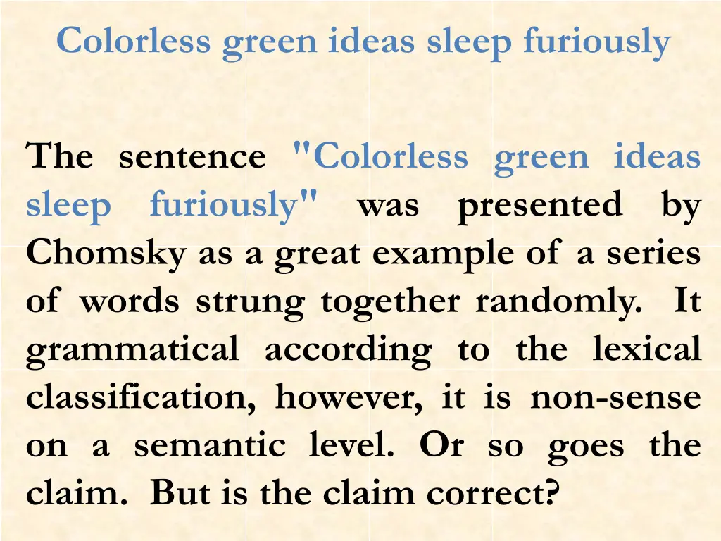 colorless green ideas sleep furiously