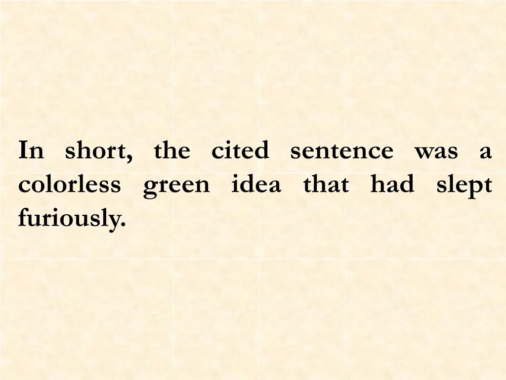 in short the cited sentence was a colorless green