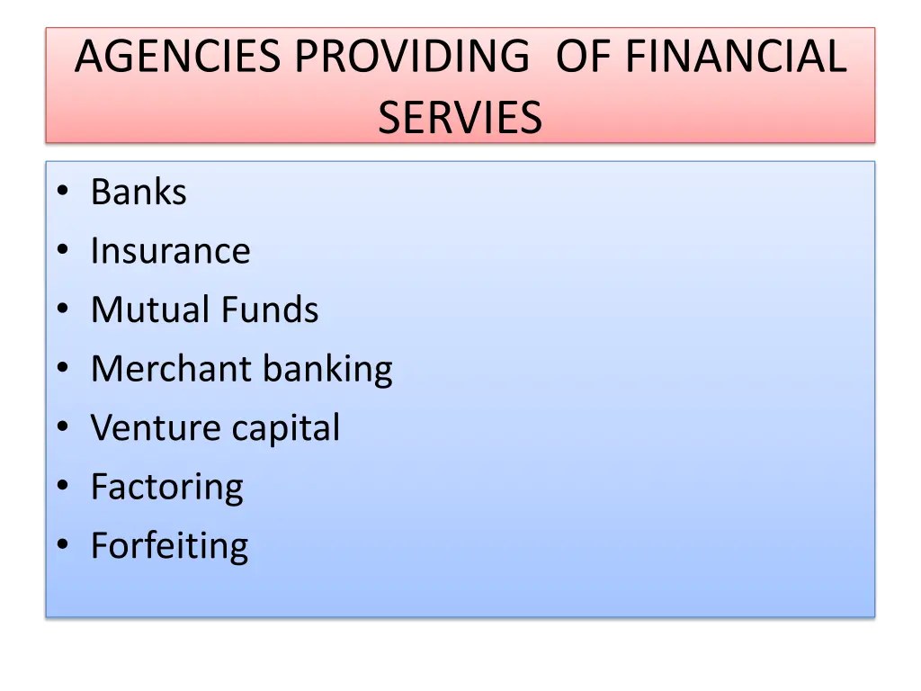 agencies providing of financial servies