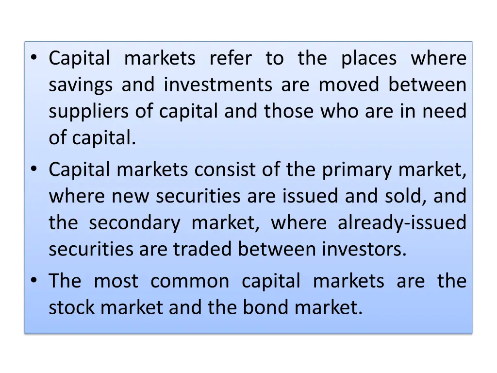 capital markets refer to the places where savings