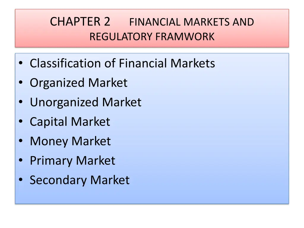 chapter 2 financial markets and regulatory