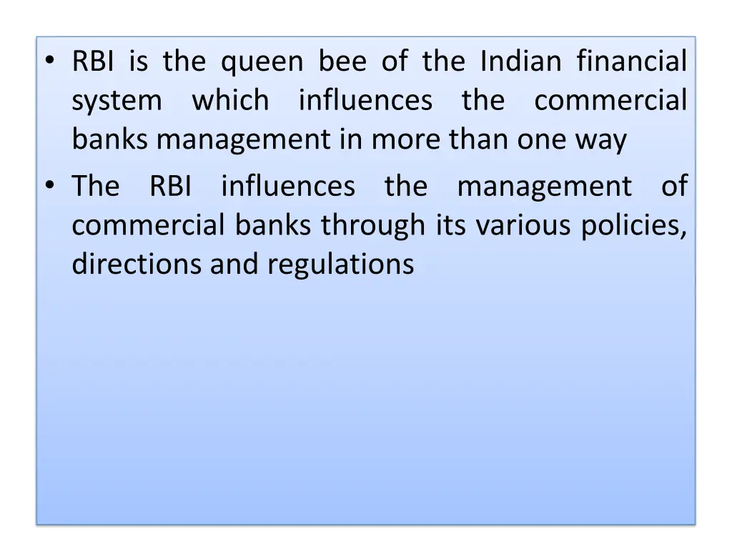 rbi is the queen bee of the indian financial