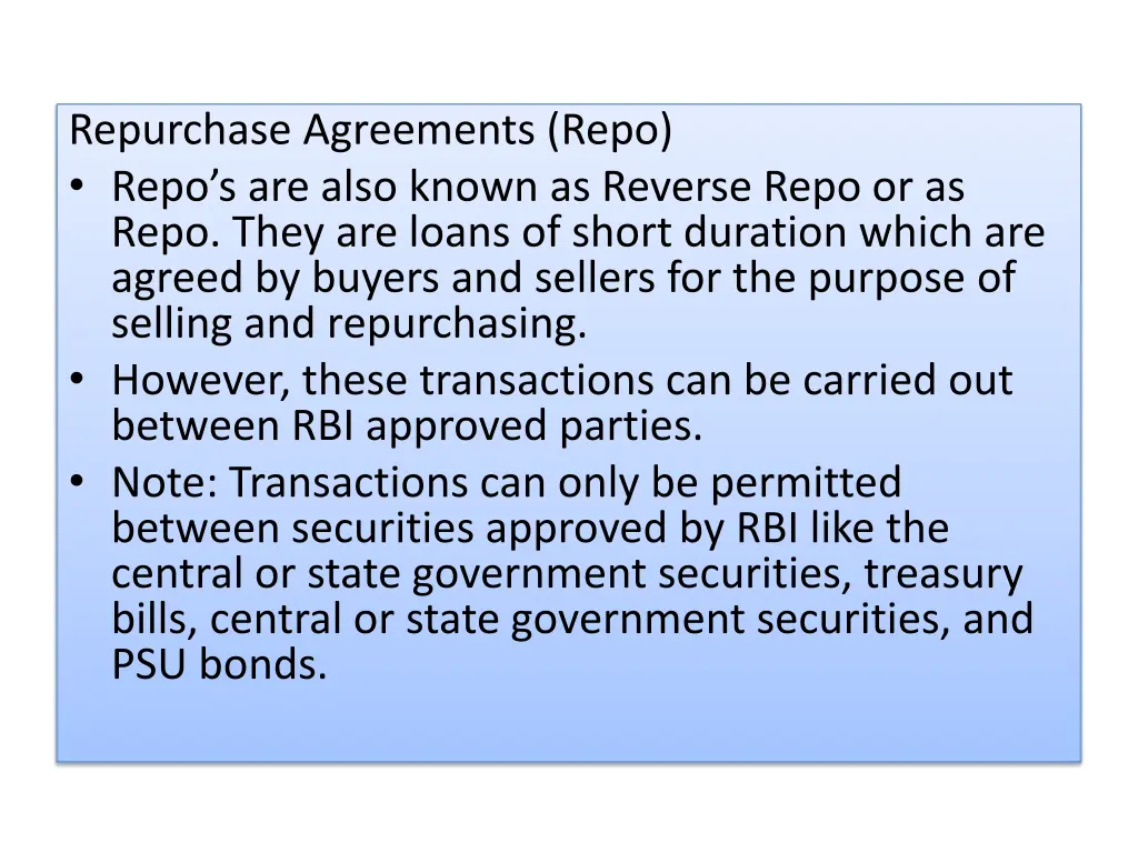 repurchase agreements repo repo s are also known