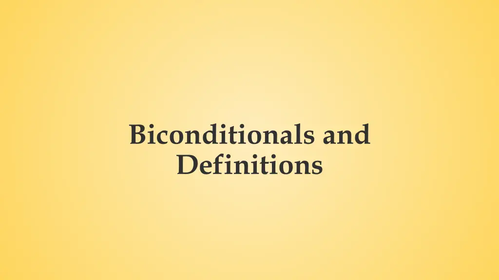 biconditionals and definitions