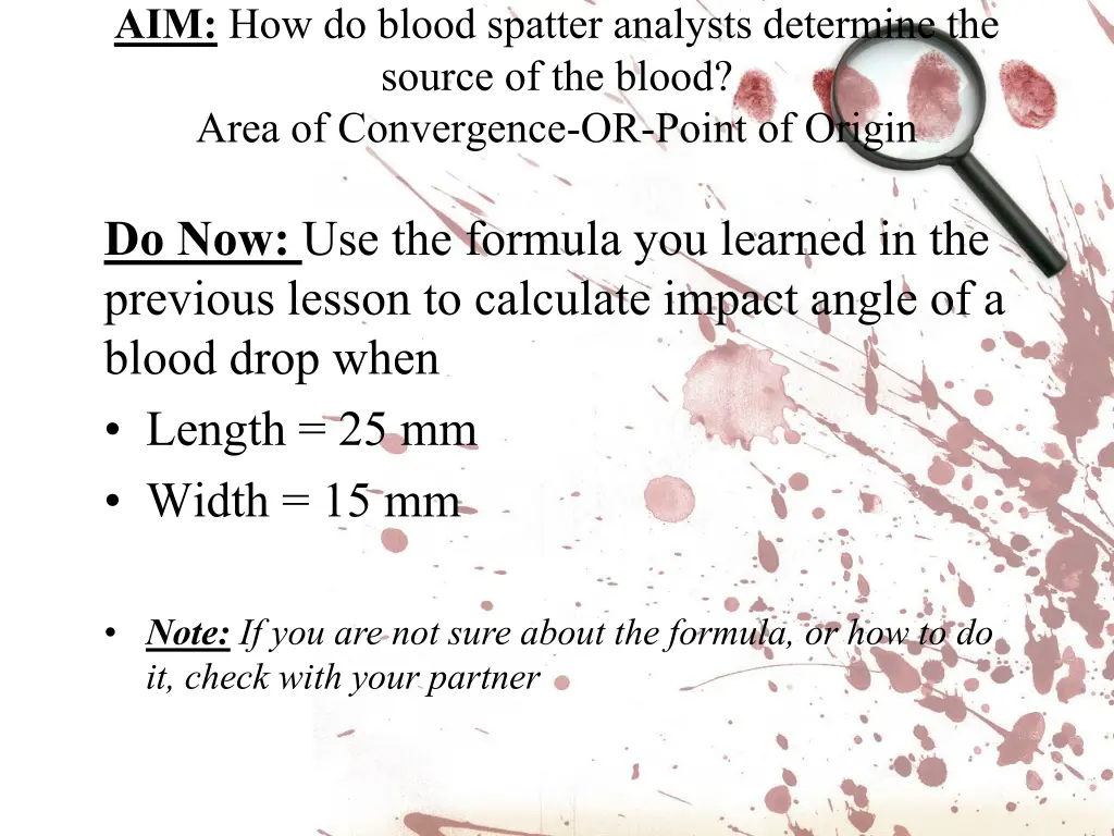 aim how do blood spatter analysts determine